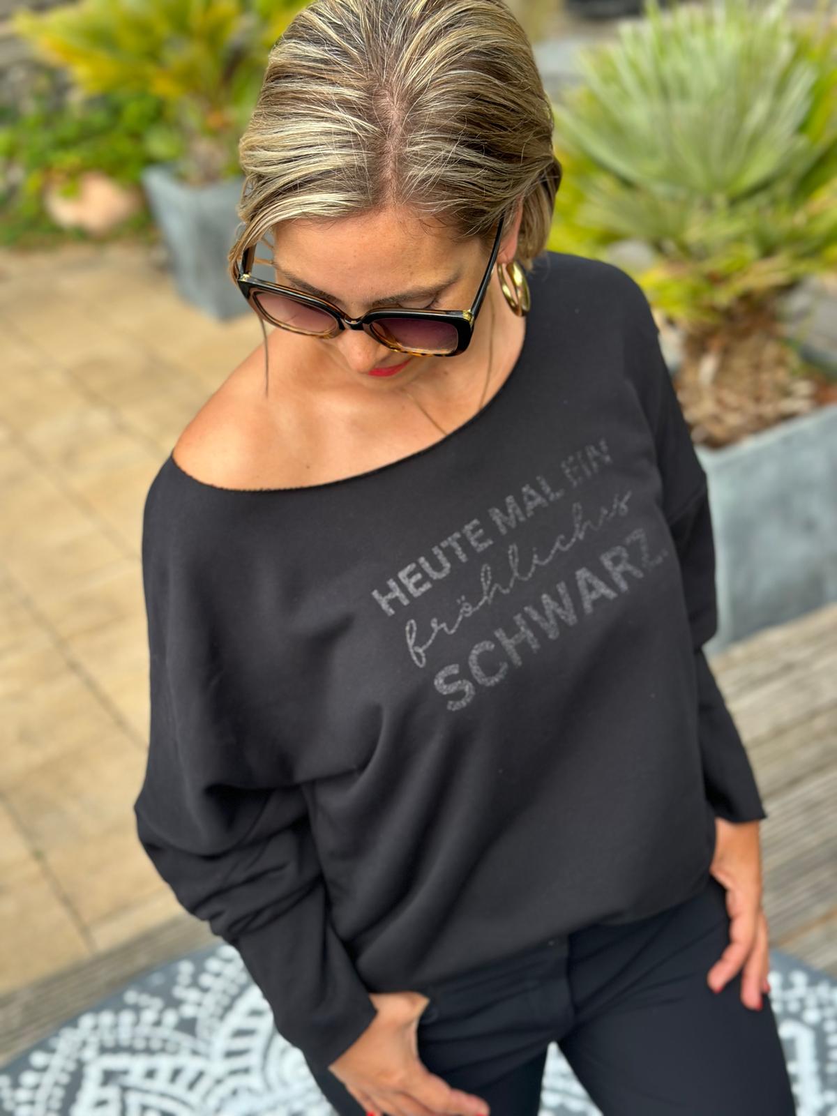 BE FAMOUS Longsleve "HEUTE MAL EIN..." in SCHWARZ
