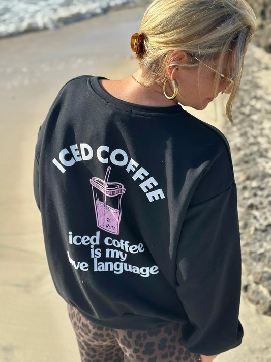 Sweatshirt „Iced Coffee is my Love Language“ – Cozy Chic in Schwarz