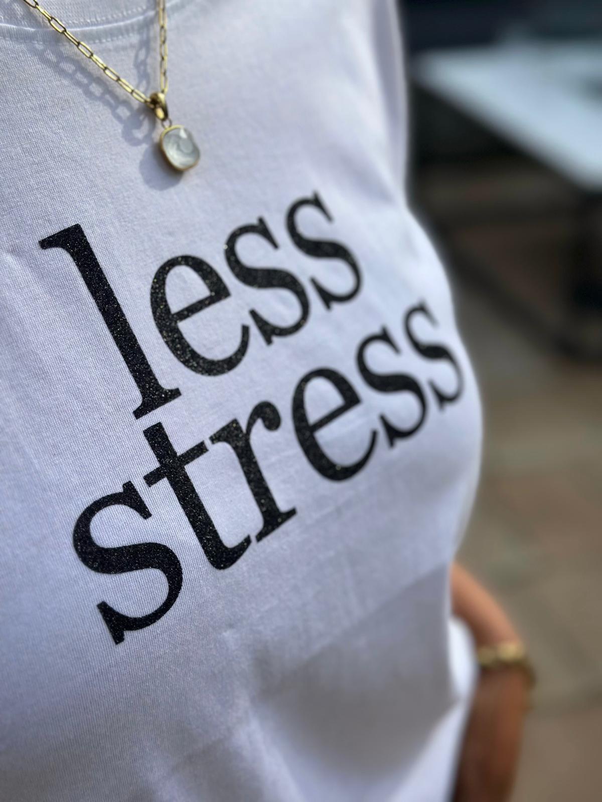 BE FAMOUS Shirt „Less Stress“